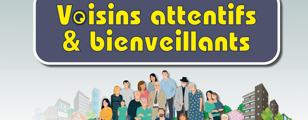Voisins attentifs et bienveillants